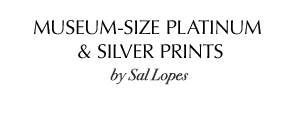 museum-size platinum and silver prints by sal lopes